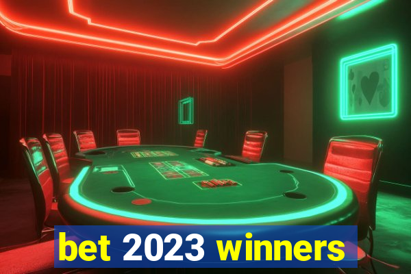 bet 2023 winners